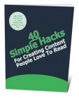 40 Simple Hacks For Creating Content People Love To Read